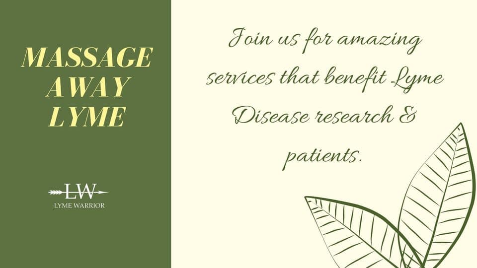 Lyme disease research flyer for Lyme Warrior. cream colored background with green lettering asking people to join us for amazing services that benefit Lyme disease research & patients. There are two leaves in the same color that are just an outline. The left side of the flyer is green with yellow wording of Massage Away Lyme and their logo at the bottom.